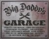 Big Daddy's Garage Sign, metal, tin